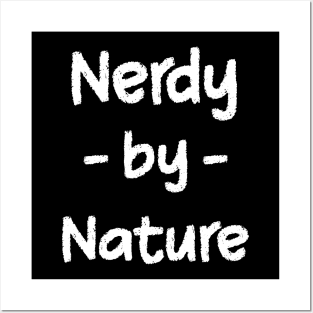 Nerdy by Nature Posters and Art